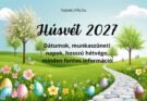 Mikor lesz húsvét 2027-ben? Dátumok, munkaszüneti napok, hosszú hétvége, húsvéti szünet és bolti nyitvatartás egy helyen.